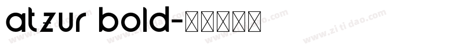 atzur bold字体转换